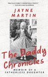 The Daddy Chronicles - MARTIN,  Jayne - 9781952600258