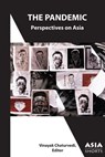 The Pandemic – Perspectives on Asia - Vinayak Chaturvedi - 9781952636172