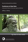 Confucius in East Asia – Confucianism's History in China, Korea, Japan, and Vietnam, Revised and Expanded Second Edition - Jeffrey L Richey - 9781952636370