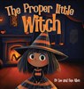 The Proper Little Witch - Lee Allen ; Sue Allen - 9781952648816