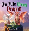 The Little Green Dragon - Lee Allen ; Susan Allen - 9781952648854
