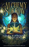 The Alchemy of Sorrow - Virginia McClain ; M.L. Wang ; K.S. Villoso ; Intisar Khanani ; Quenby Olson ; Krystle Matar ; Clayton Snyder ; Levi Jacobs ; Angela Boord ; Rachel Emma Shaw ; Carol A. Park ; Sonya M. Black ; Madolyn Rogers - 9781952667923