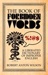 The Book of Forbidden Words - Robert Anton Wilson - 9781952746451