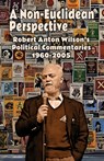 A Non-Euclidean Perspective - Robert Anton Wilson - 9781952746475