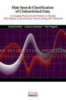 Hate Speech Classification of Codeswitched Data: Leveraging Psycho-social Features to classify Hate Speech: Case of Kenyan Tweets during 2017 Election - Lawrence Muchemi - 9781952751899