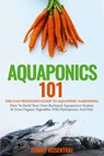 Aquaponics 101 - Tommy Rosenthal - 9781952772214