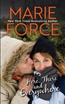 Here, There and Everywhere - Marie Force - 9781952793578