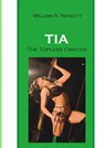 Tia, The Topless Dancer - William R. Neblett - 9781952799228