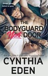 The Bodyguard Next Door - Cynthia Eden - 9781952824852