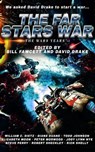 The Far Stars War - David Drake ; Bill Fawcett ; Jody Lynn Nye ; Elizabeth Moon ; Diane Duane ; Rick Shelly - 9781952825880