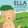 Ella the Goldendoodle Goes to the Dog Park - Jill Lord - 9781952840333