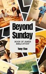 Beyond Sunday - Tony Tice - 9781952840548