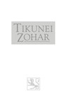 Tikunei HaZohar Volume 3 - Rabbi Shimon Bar Yochai - 9781952895135
