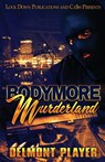 Bodymore Murderland - Delmont Player - 9781952936913