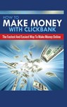 How to Make Money with Clickbank - Michael Greene - 9781952964428