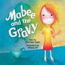 Mabee and the Gravy - Allen Rogers - 9781953021137