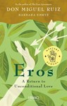 Eros - Don Miguel Ruiz ; Barbara Emrys - 9781953027054