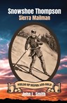 Snowshoe Thompson - John L Smith - 9781953055064