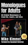 Monologues for Adults - Mike Kimmel - 9781953057099