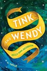 Tink and Wendy - Kelly Ann Jacobson - 9781953103130