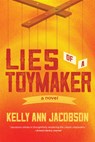 Lies of a Toymaker - Kelly Ann Jacobson - 9781953103512