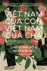 Vit Nam Ca Con, Vit Nam Ca Cha (My Vietnam, Your Vietnam: Vietnamese Edition) - Christina Vo ; Nghia M. Vo - 9781953103536