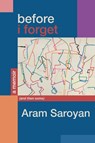 Before I Forget - Aram Saroyan - 9781953103680