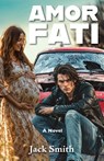Amor Fati - Jack Smith - 9781953136862