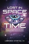 Lost In Space-Time - Lawrence Stentzel - 9781953150165