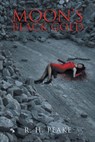 Moon's Black Gold - R H Peake - 9781953150264