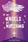 Samuels-Wilson, K: Angels Are Watching - Keka Samuels-Wilson - 9781953156907