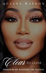 Clear To Close - Quiana Watson - 9781953156921