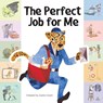The Perfect Job For Me - LLOYD,  Justin - 9781953177049