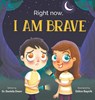 Right Now, I Am Brave - Daniela Owen - 9781953177261
