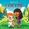 Right Now, I Am Kind - Daniela Owen - 9781953177452