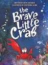 The Brave Little Crab - Beth Costanzo - 9781953177469