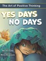 Yes Days, No Days - Mia Von Scha - 9781953177766