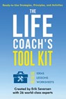 The Life Coach's Tool Kit - Erik Seversen ; Et Al - 9781953183392