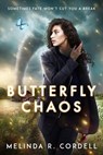 Butterfly Chaos - Melinda R. Cordell - 9781953196026