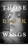 Those Black Wings - Melinda R. Cordell - 9781953196064