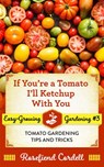 If You're a Tomato I'll Ketchup With You - Rosefiend Cordell - 9781953196125