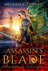 Assassin's Blade - Melinda R. Cordell - 9781953196453