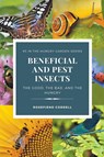Beneficial and Pest Insects - Rosefiend Cordell - 9781953196651