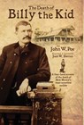 The Death of Billy the Kid - Josh Slatten ; John W Poe - 9781953221070