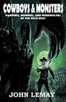 Cowboys & Monsters - John Lemay - 9781953221469