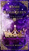 Emmie and the Tudor Queen - Natalie Murray - 9781953238283