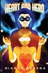 Heart and Hero - Gianne Rabena - 9781953238542