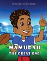 Mamudah The Great One! - T Benton-Parker - 9781953241085