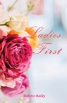Ladies First - Babette Bailey - 9781953241115