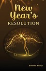New Year's Resolution - Babette Bailey - 9781953241559